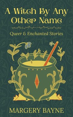 Cover A Witch By Any Other Name (eBook, ePUB)