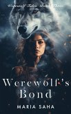Werewolf's Bond (Werewolf Tales Series One, #3) (eBook, ePUB)