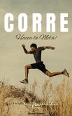 ¡Corre Hacia la Meta! Disciplina, Enfoque y Poder para la Carrera Celestial (eBook, ePUB) ¡Corre Hacia la Meta! Disciplina, Enfoque y Poder para la Carrera Celestial (eBook, ePUB)