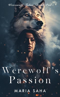 Cover Werewolf's Passion (Werewolf Tales Series One, #1) (eBook, ePUB)