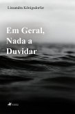 Em Geral, Nada a Duvidar (eBook, ePUB)