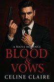 Blood & Vows (eBook, ePUB) Blood & Vows (eBook, ePUB)