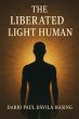The Liberated Light Human (eBook, ePUB) - Bild 1