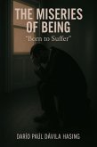 The Miseries Of Being 