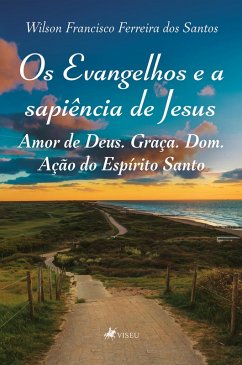 Cover Os Evangelhos e a sapiência de Jesus (eBook, ePUB)