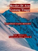 Berdiri di Atas Gunung Tinggi (eBook, ePUB) Berdiri di Atas Gunung Tinggi (eBook, ePUB)