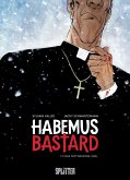 Habemus Bastard. Band 1 (eBook, PDF) Habemus Bastard. Band 1 (eBook, PDF)