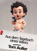 Aus dem Tagebuch eines Vaters (eBook, ePUB)