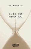 El tiempo invertido (eBook, ePUB) El tiempo invertido (eBook, ePUB)