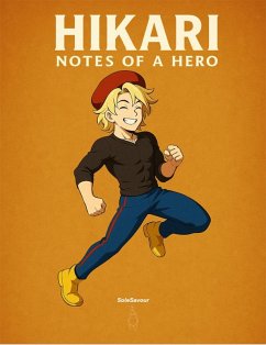 Hikari- Notes of a Hero (eBook, ePUB) Cover Hikari- Notes of a Hero (eBook, ePUB)