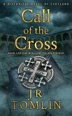 Call of the Cross (William the Bold, #2) (eBook, ePUB) Call of the Cross (William the Bold, #2) (eBook, ePUB)