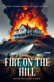 Fire on the Hill (eBook, ePUB) Fire on the Hill (eBook, ePUB)