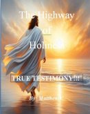 The Highway of Holiness (eBook, ePUB) The Highway of Holiness (eBook, ePUB)
