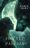 Shifted By Passion (Werewolf Standalone Collection, #1) (eBook, ePUB)