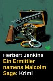 Ein Ermittler namens Malcolm Sage: Krimi (eBook, ePUB) Ein Ermittler namens Malcolm Sage: Krimi (eBook, ePUB)