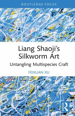 Cover Liang Shaoji's Silkworm Art (eBook, PDF)