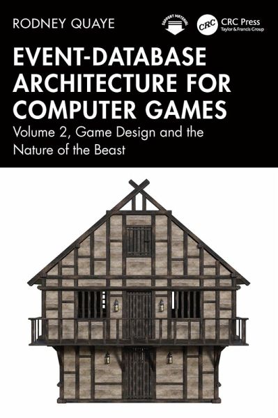 Event-Database Architecture for Computer Games (eBook, ePUB) Event-Database Architecture for Computer Games (eBook, ePUB)