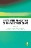 Sustainable Production of Root and Tuber Crops (eBook, PDF) Sustainable Production of Root and Tuber Crops (eBook, PDF)