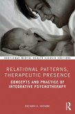 Relational Patterns, Therapeutic Presence (eBook, ePUB) Relational Patterns, Therapeutic Presence (eBook, ePUB)