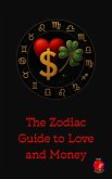 The Zodiac Guide to Love and Money (eBook, ePUB)