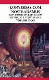 Conversas com Nostradamus, Volume Dois (eBook, ePUB) Conversas com Nostradamus, Volume Dois (eBook, ePUB)