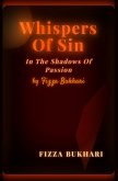 Whispers Of Sin: In The Shadows Of Passion (eBook, ePUB)