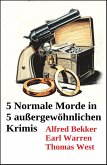 5 Normale Morde in 5 außergewöhnlichen Krimis (eBook, ePUB)