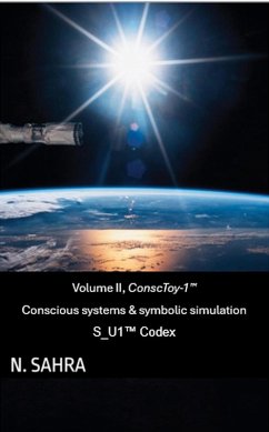 Cover ConscToy-1(TM): Simulating Artificial Consciousness through the S_U1(TM) Equation (eBook, ePUB)