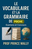 Le Vocabulaire et la Grammaire de Poche: Examens et Concours (eBook, ePUB) Le Vocabulaire et la Grammaire de Poche: Examens et Concours (eBook, ePUB)