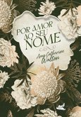 Por amor ao seu nome (eBook, ePUB) Por amor ao seu nome (eBook, ePUB)