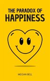 The Paradox of Happiness (Taking Care of You, #1) (eBook, ePUB)