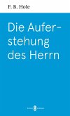 Die Auferstehung des Herrn (eBook, ePUB) Die Auferstehung des Herrn (eBook, ePUB)
