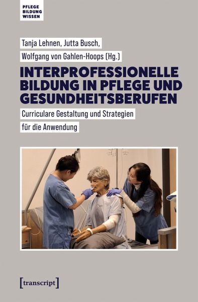 Interprofessionelle Bildung in Pflege und Gesundheitsberufen (eBook, PDF)