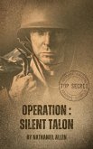 Operation: Silent Talon (One state rp short story's, #1) (eBook, ePUB) Operation: Silent Talon (One state rp short story's, #1) (eBook, ePUB)