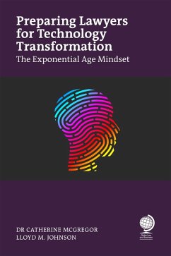 Preparing Lawyers for Technology Transformation (eBook, ePUB) - McGregor, Catherine; Johnson, Lloyd