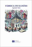 Fábrica de Ilusões (eBook, ePUB)
