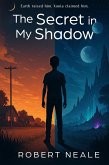 The Secret in My Shadow (eBook, ePUB) The Secret in My Shadow (eBook, ePUB)