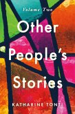 Other People's Stories (eBook, ePUB)
