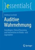 Auditive Wahrnehmung (eBook, PDF) Auditive Wahrnehmung (eBook, PDF)