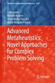 Advanced Metaheuristics: Novel Approaches for Complex Problem Solving (eBook, PDF)