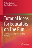 Tutorial Ideas for Educators on The Run (eBook, PDF)