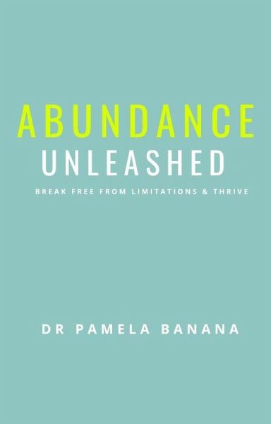 Abundance Unleashed (eBook, ePUB) Abundance Unleashed (eBook, ePUB)