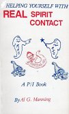 Helping Yourself With Real Spirit Contact (eBook, ePUB) Helping Yourself With Real Spirit Contact (eBook, ePUB)