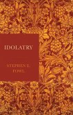 Idolatry (eBook, ePUB) Idolatry (eBook, ePUB)