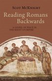 Reading Romans Backwards (eBook, ePUB) Reading Romans Backwards (eBook, ePUB)