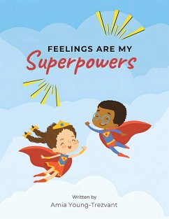 Cover Feelings Are My Superpowers (eBook, ePUB)