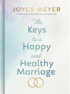 Cover The Keys to a Happy and Healthy Marriage (eBook, ePUB)