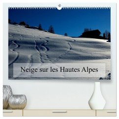 Neige sur les Hautes Alpes (Calendrier mural 2026 DIN A2 vertical) calendrier de bureau Neige sur les Hautes Alpes (Calendrier mural 2026 DIN A2 vertical) calendrier de bureau