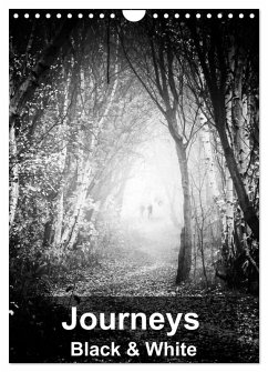 Journeys - Black & White (Wall Calendar 2026 DIN A4 portrait), CALVENDO 12 Month Wall Calendar