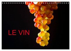 LE VIN (Calendrier mural 2026 DIN A4 vertical), CALVENDO calendrier mensuel LE VIN (Calendrier mural 2026 DIN A4 vertical), CALVENDO calendrier mensuel